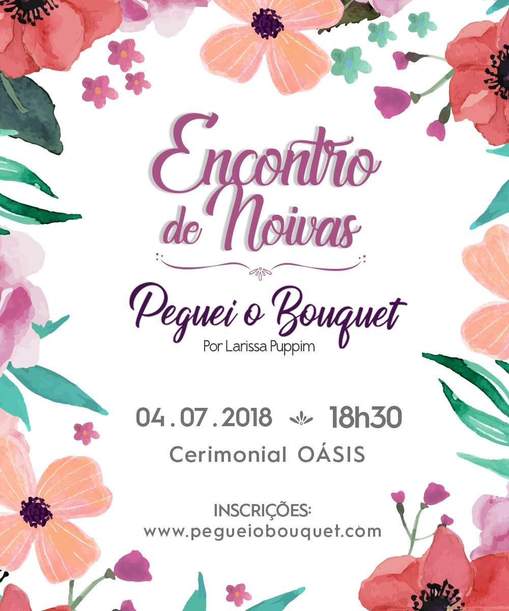 Encontro de Noivas do Peguei o Bouquet 2018